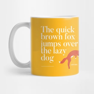 The quick brown fox jumps over the lazy dog Mug